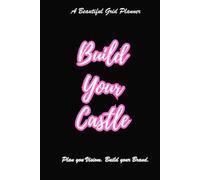 Build Your Castle: Plan Your Vision. Build Your Brand.: Vision Planner