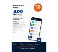 Build your first APP with AI: A hands-on method for building small, useful tools