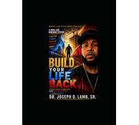 Build Your Life Back: Structure, Stability, and the Discipline to Make It Last (When Life Hits Back)