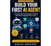 Build Your Own AI Assistant: Practical Guide with n8n, Make . A Complete Beginner's Guide to Creating AI Agents Without Programming (AI for Beginners Series)