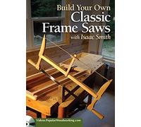Build Your Own Classic Frame Saws [DVD]