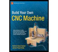 Build Your Own CNC Machine (Technology in Action)