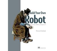Build Your Own Robot: Using Python, Crickit, and Raspberry Pi