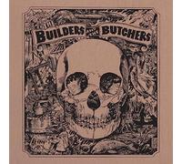 Builders and the Butchers - The Builders And The Butchers [Vinilo]