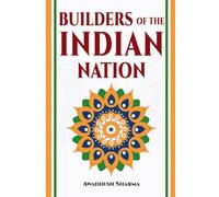 Builders of the Indian Nation