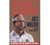 Building a Champion: On Football and the Making of the 49Ers