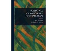 Building a Championship Football Team
