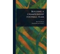 Building a Championship Football Team