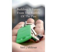 Building A Future From The Rubble Of The Past