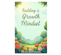 Building a Growth Mindset