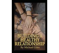 Building A Healthy Relationship (Self Help)