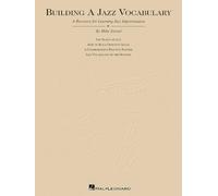 Construyendo un vocabulario de jazz para clarinete: Un recurso para aprender improvisación de jazz