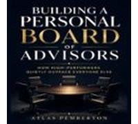 Building a Personal Board of Advisors