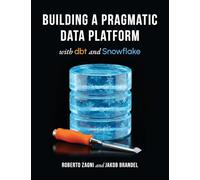 Building a Pragmatic Data Platform with dbt and Snowflake