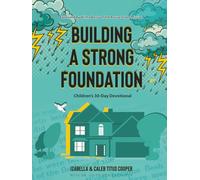 Building a Strong Foundation: Children's 30-Day Devotional