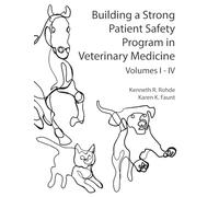 Building a Strong Patient Safety Program in Veterinary Medicine