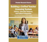 Building a Unified Teacher Licensing System: Policies, Education Reforms, and Cultural Integration