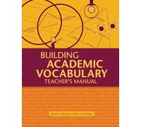 Building Academic Vocabulary: Teacher’s Manual (Teacher’s Manual) (Teacher’s Manual)