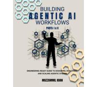 Building Agentic AI Workflows: 3