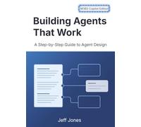 Building Agents That Work: A Step-by-Step Guide to Agent Design - M365 Copilot Edition