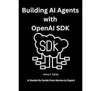Building AI Agents with OpenAI SDK: A Hands-On Guide from Novice to Expert