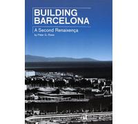Building Barcelona: A second Renaissance
