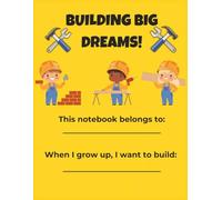 Building Big Dreams