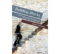 Building Blocks: Developing Leadership Goals for Professional and Personal Growth: "Defining Your Why"