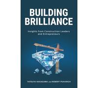 Building Brilliance: Insights from Construction Leaders and Entrepreneurs