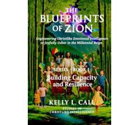 Building Capacity and Resilience - The Blueprints of Zion Series Book 1: What “I Can” Really Means