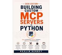 Building Custom MCP Servers in Python: Developing Data Connectors and Tools for the Model Context Protocol
