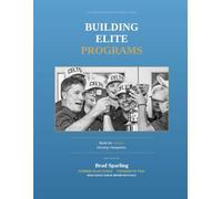 Building Elite Programs: Build the culture. Develop champions.