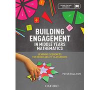 Building Engagement in Middle Years Mathematics: Learning sequences for mixed-ability classrooms (Oxford Teacher Reference)