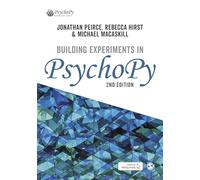 Building Experiments in PsychoPy: A Step-by-Step Guide