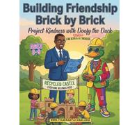Building Friendship Brick by Brick: Project Kindness with Doofy the Duck