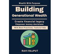 Building Generational Wealth: Long-term wealth creation simplified | future financial planning | safe investing for beginners | financial independence steps | wealth mindset and growth | Smart money