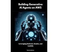 Building Generative AI Agents on AWS: Leveraging Bedrock, Kendra, and Lambda