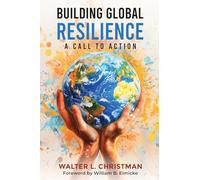 Building Global Resilience: A Call to Action