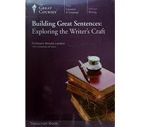 Building Great Sentences: Exploring the Writer's Craft by Brooks Landon (2008-08-02)