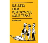 Building High Performance Agile Teams