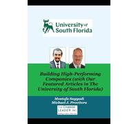 Building High-Performing Companies (with Our Featured Articles in The University of South Florida)