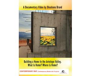 Building Home in the Antelope Valley. What Is Home? Where Is Home?