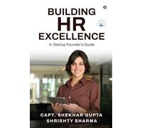 Building HR Excellence: A Startup Founder's Guide