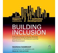 Building Inclusion: A Practical Guide to Equity, Diversity and Inclusion in Architecture and the Built Environment