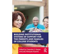 Building Institutional Systems of Support for the Parents and Families of College Students