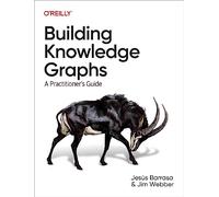Construcción de grafos de conocimiento – Guía para profesionales