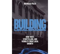 Building Local Brands: How Trust, Storytelling, and Visibility Drive Local Growth