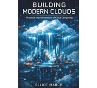 Building Modern Clouds: Practical Implementation of Cloud Computing