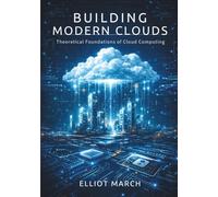 Building Modern Clouds: Theoretical Foundations of Cloud Computing