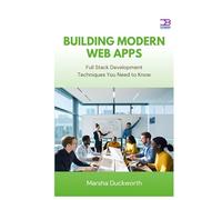 Building Modern Web Apps: Full Stack Development Techniques You Need to Know